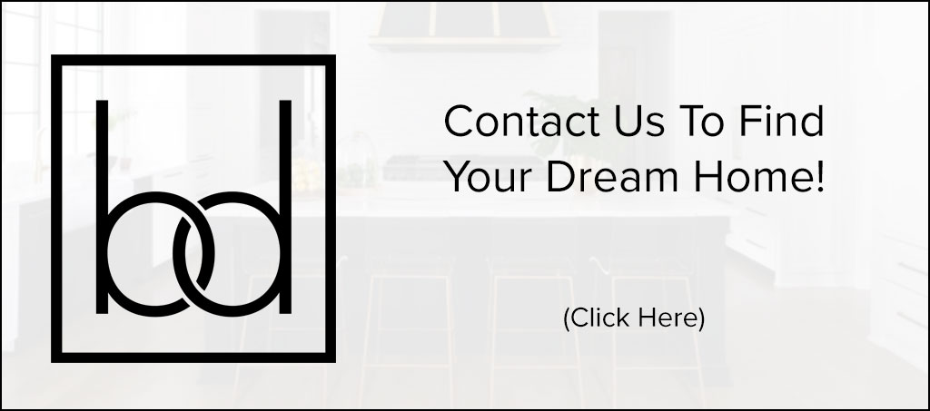 Contact Us to find your Dream Home!
